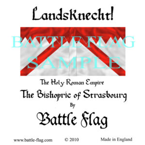 Bishopric of Strasbourg Landsknecht Renaissance Wargame Banners and Flags