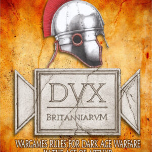 Dux Britanniarum rules.